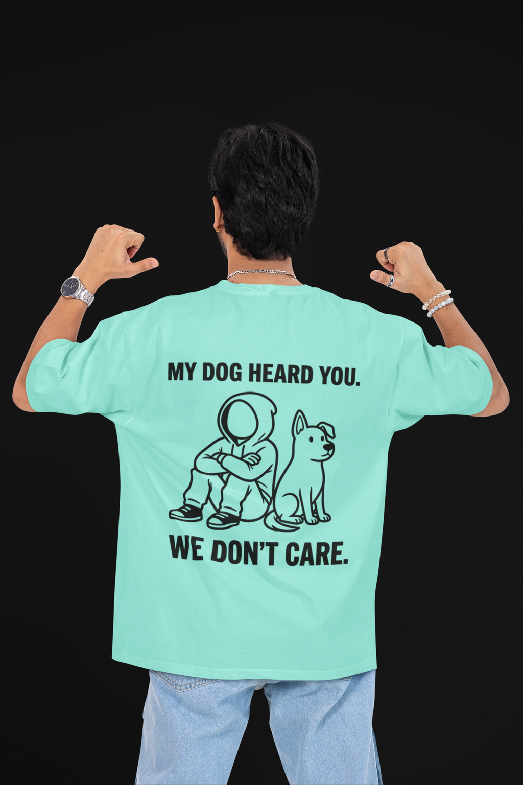 My Dog Heard You Unisex Oversized Tee