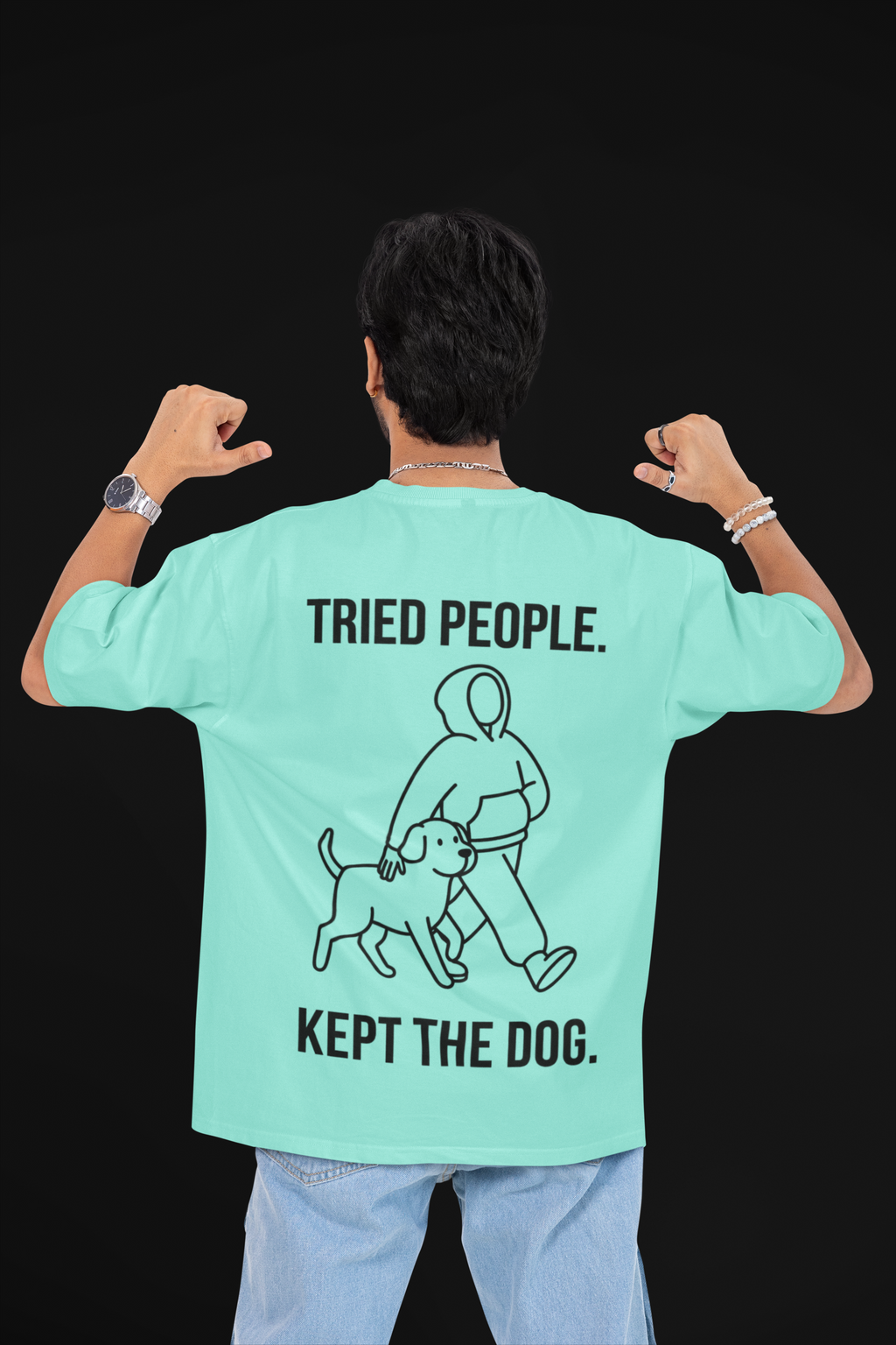 Tried People. Kept The Dog. Unisex Oversized Tee