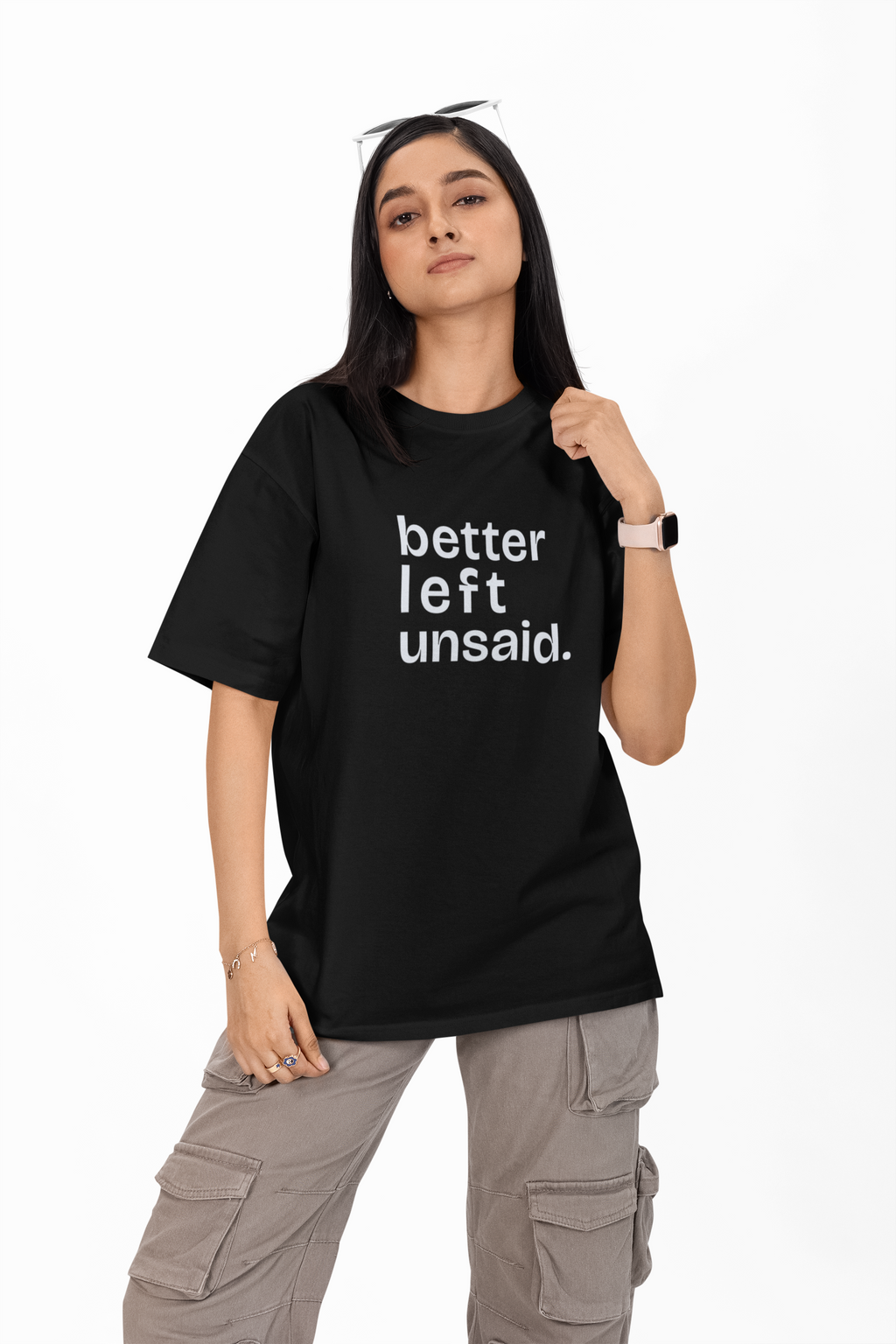 Better Left Unsaid. — Unisex Oversized Tee