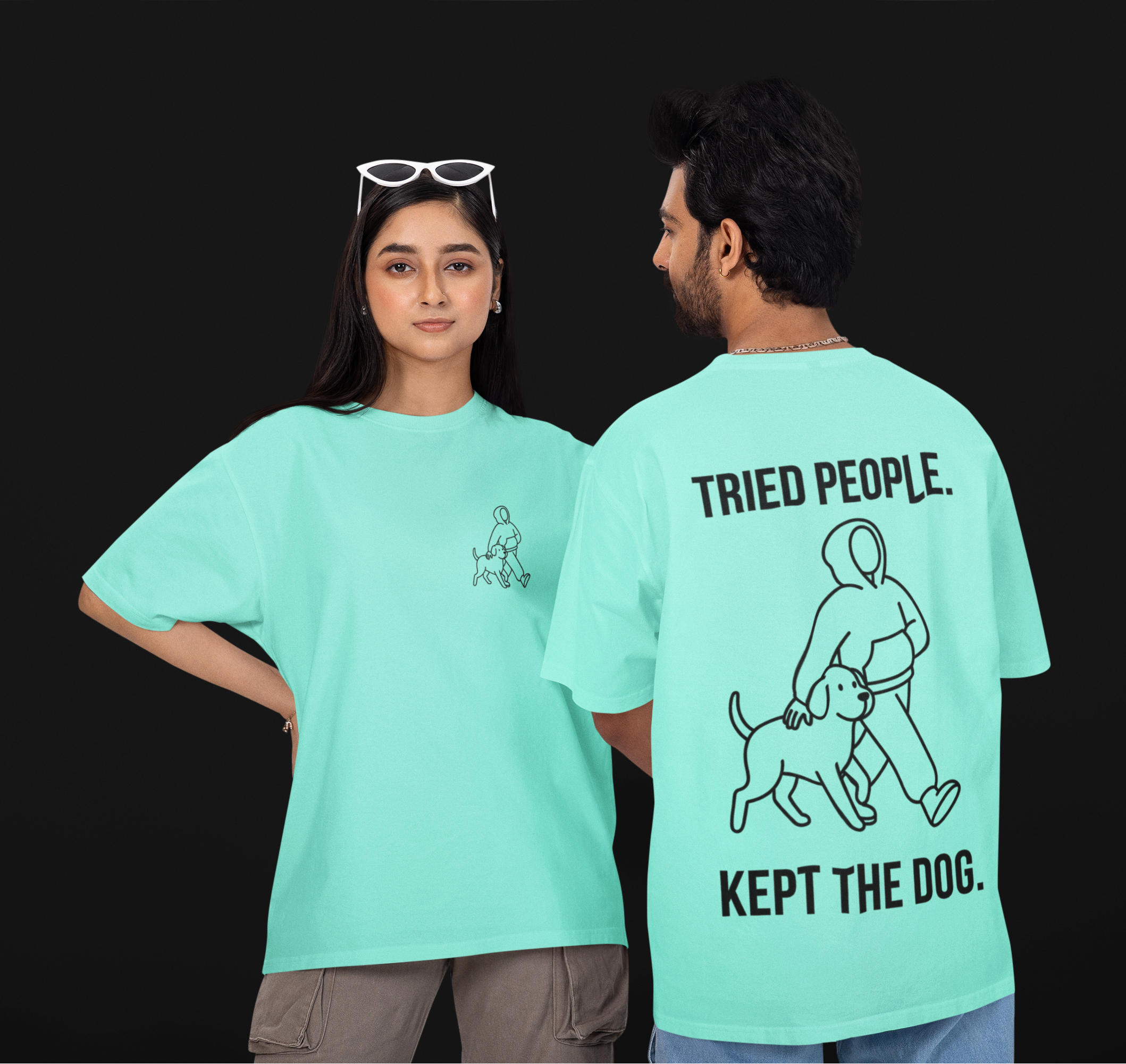 Tried People. Kept The Dog. Unisex Oversized Tee